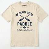 Up Schitz Creek Paddle T-Shirt