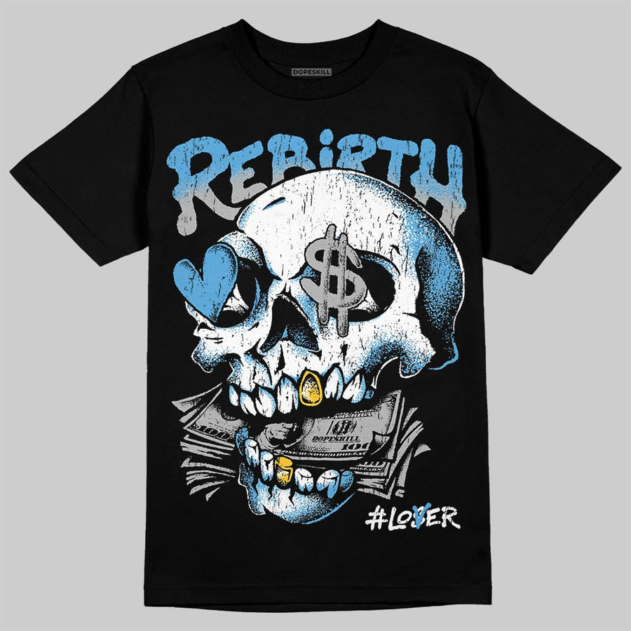University Blue 14s DopeSkill T-Shirt Rebirth Graphic