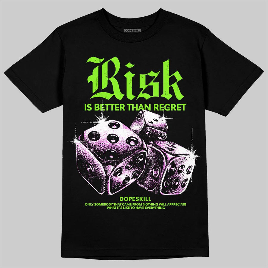 Neon Green 'Risk Is Better Than Regret' DopeSkill Graphic T-Shirt
