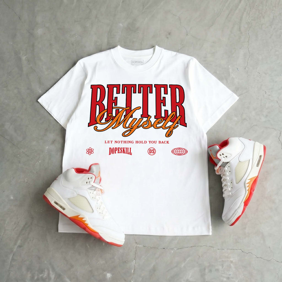 Sunset 5s DopeSkill T-Shirt Better Myself Graphic