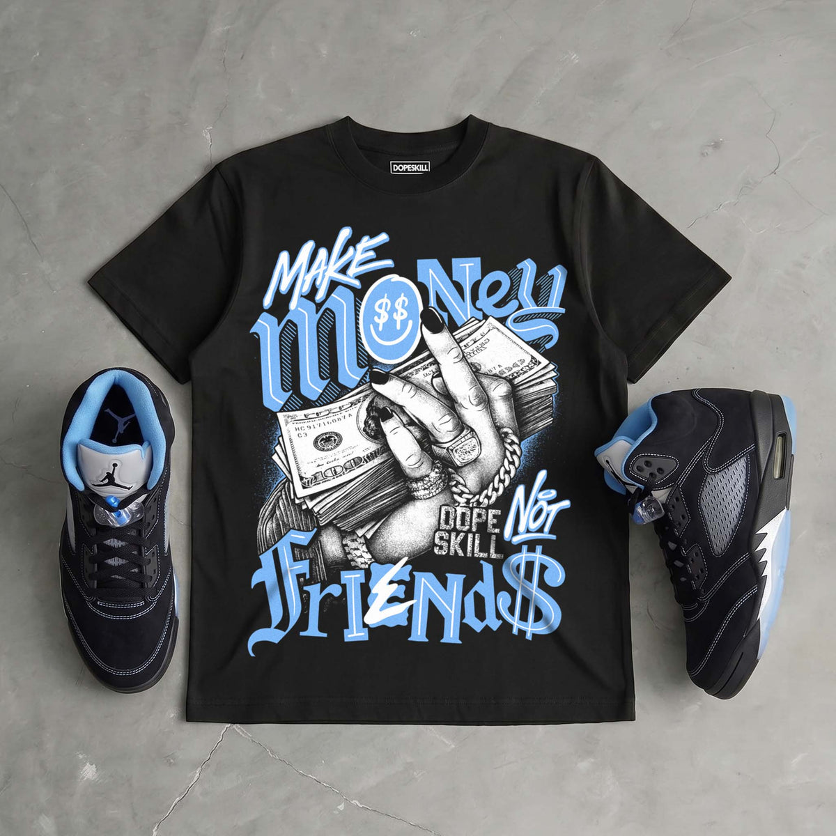 Black University Blue 5s DopeSkill T-Shirt Make Money Not Friends Graphic