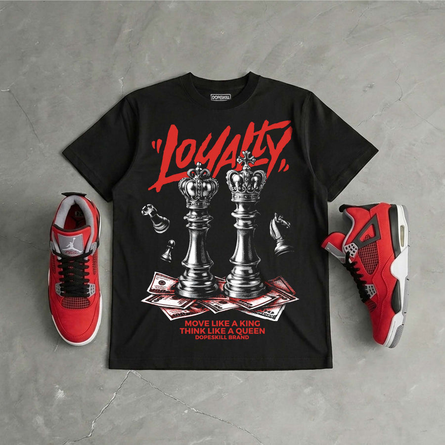 Toro Bravo 4s DopeSkill T-Shirt Loyalty Graphic