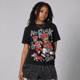 Toro Bravo 4s DopeSkill T-Shirt No Risk No Story Graphic