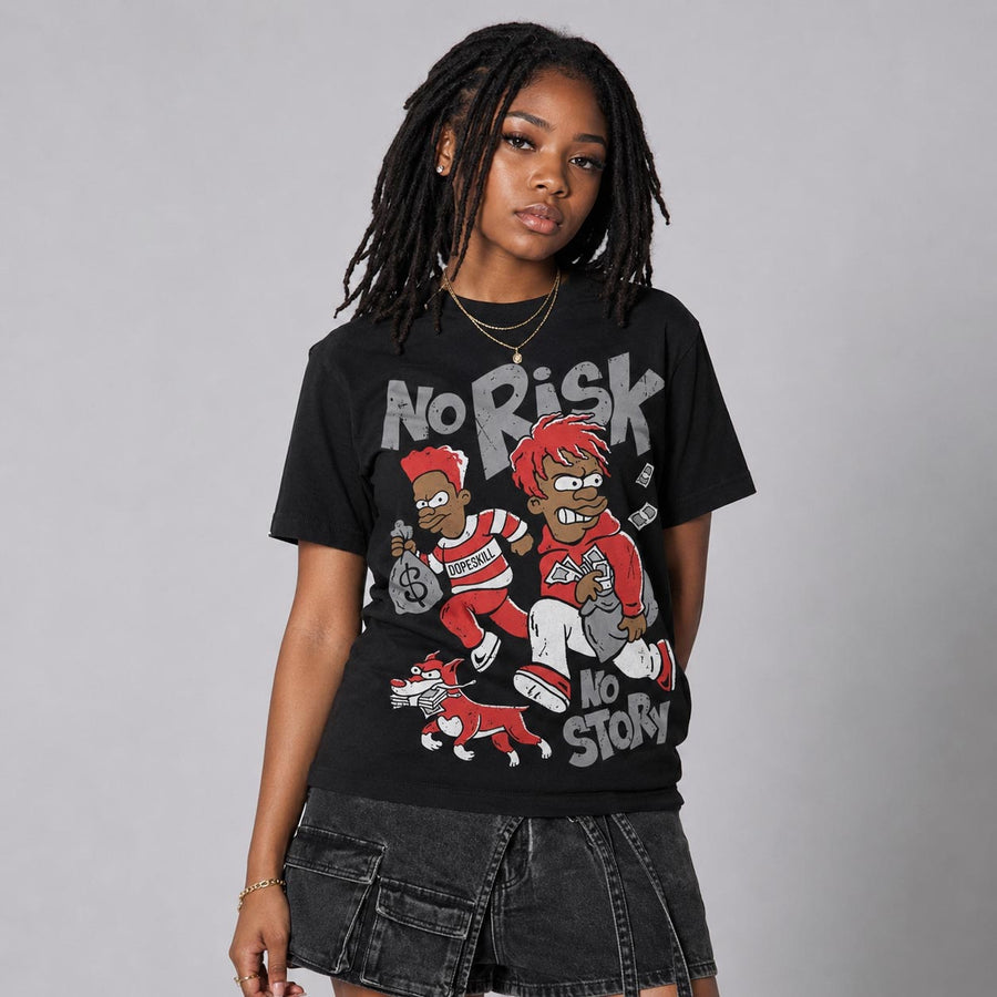 Toro Bravo 4s DopeSkill T-Shirt No Risk No Story Graphic