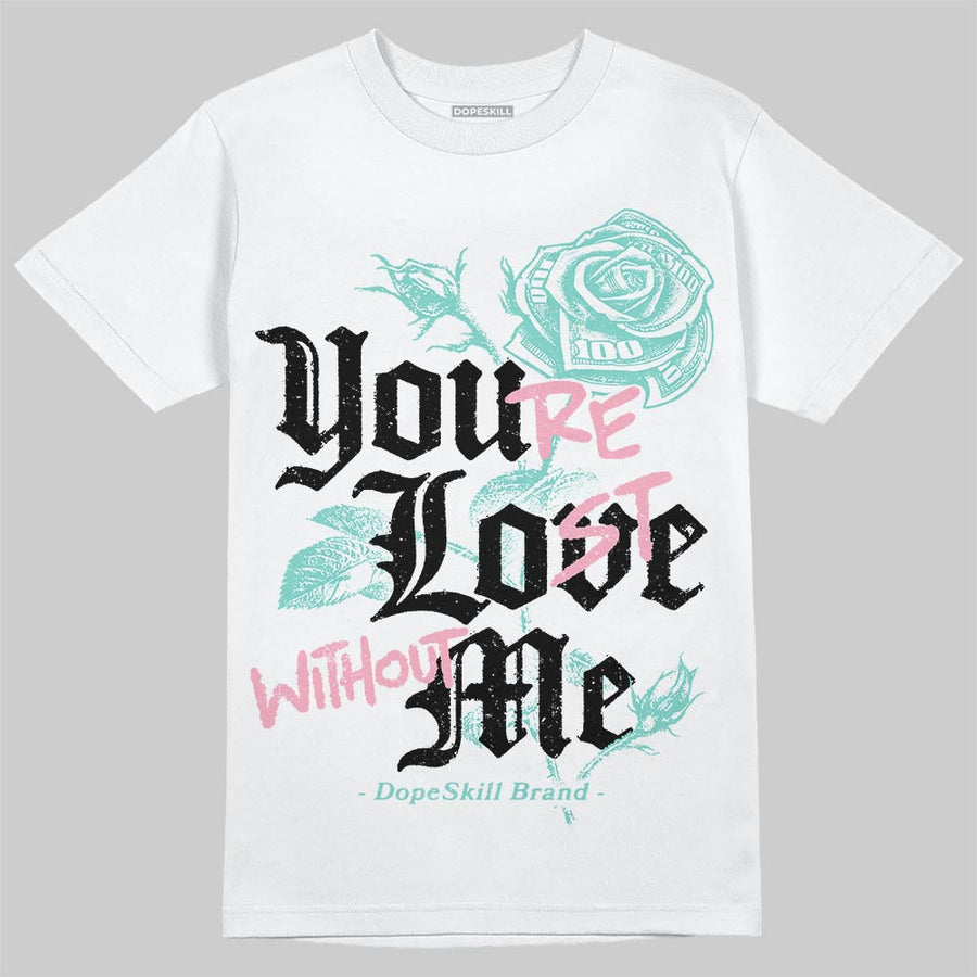 Igloo 11s DopeSkill T-Shirt You’re Lost Without Me Graphic
