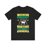 Weekend Forecast Hunting with a Chance of Drinking T-Shirt – Funny Hunting Shirt for Men – Outdoorsman Gift for Camp, Beer & Buck Season