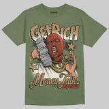 Medium Olive 3s DopeSkill T-Shirt Get Rich Graphic