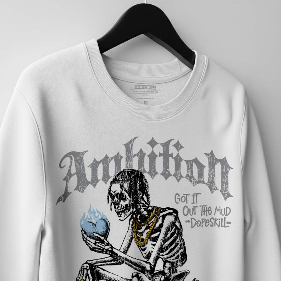 Wolf Grey 5s DopeSkill Sweatshirt Ambition Graphic