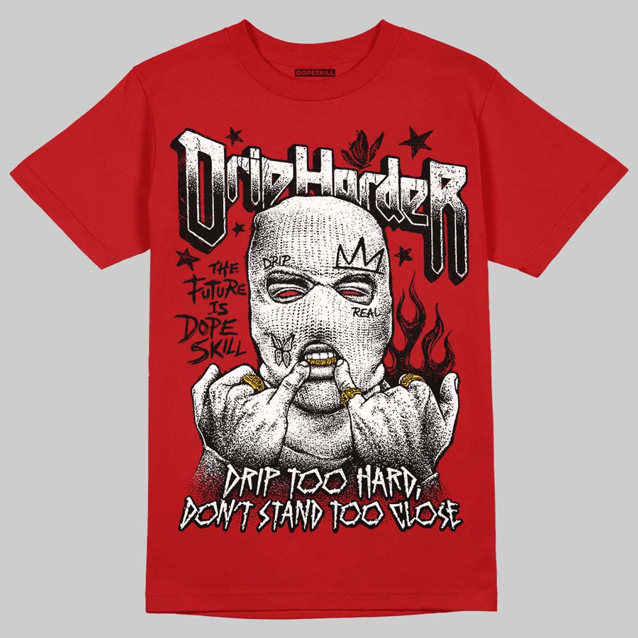 AJ 13 Chicago True Red Cherry DopeSkill T-Shirt Drip Harder Graphic