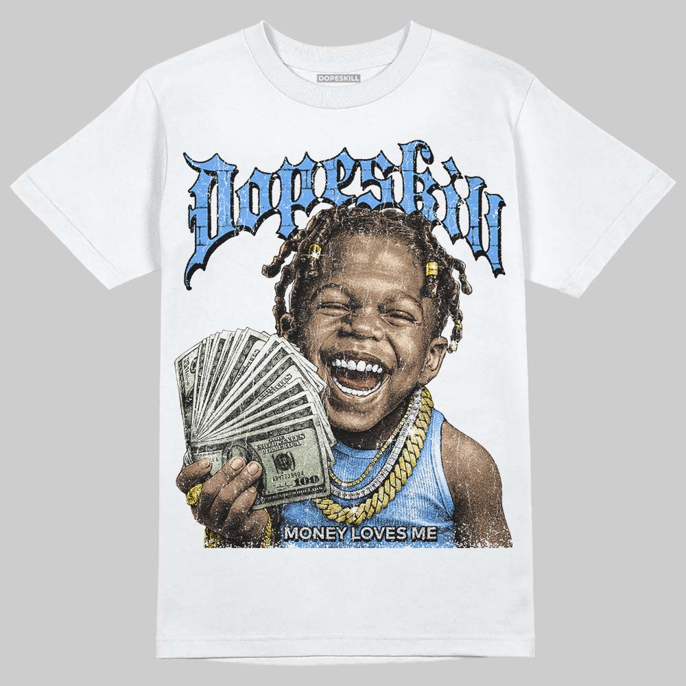 Black University Blue 5s DopeSkill T-Shirt Money Loves Me Graphic