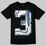 “True Blue” 3s DopeSkill T-Shirt No.3 Graphic