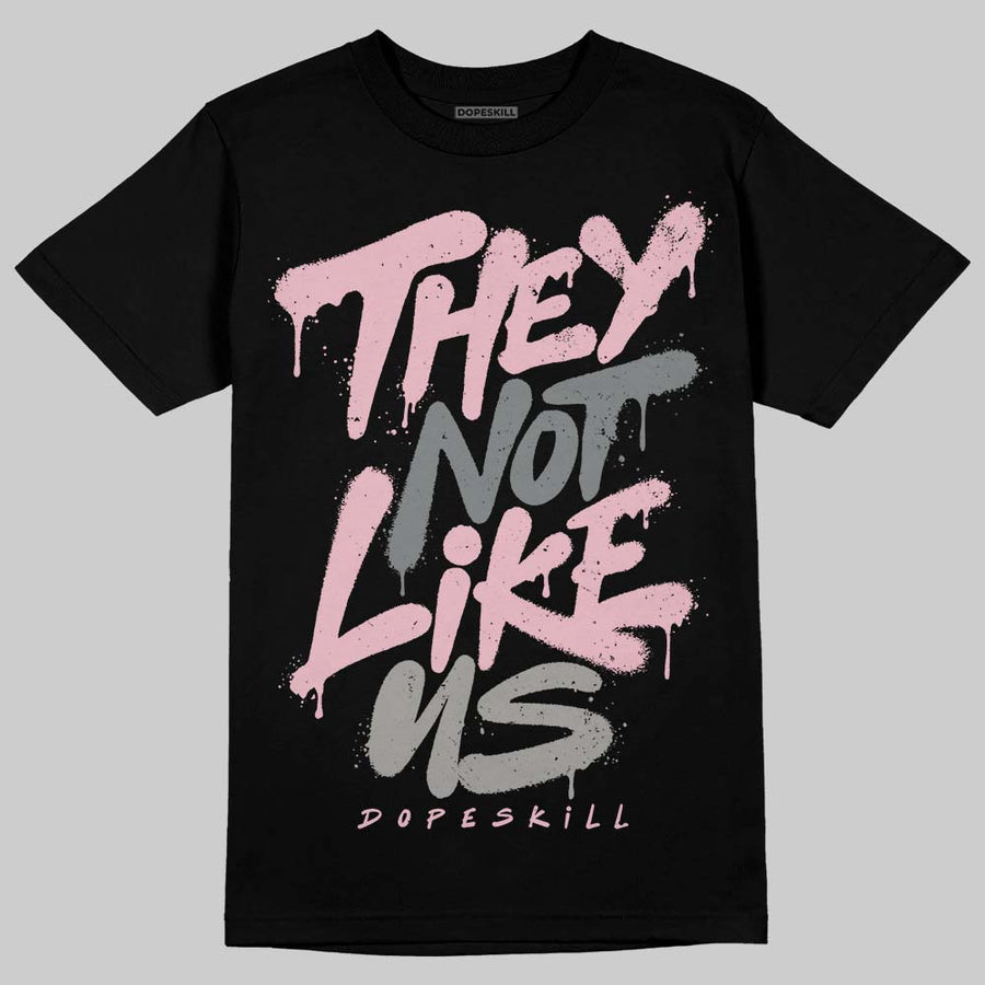 Max 95 OG “Pink Foam” DopeSkill T-Shirt They Not Like Us Graphic