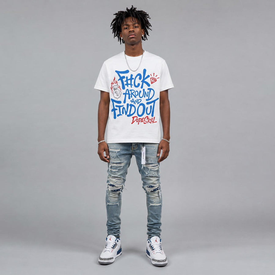“True Blue” 3s DopeSkill T-Shirt F#ck Around And Find Out Graphic