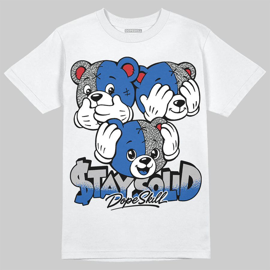 “True Blue” 3s DopeSkill T-Shirt Stay Solid Graphic