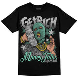 Green Glow 3s DopeSkill T-Shirt Get Rich Graphic