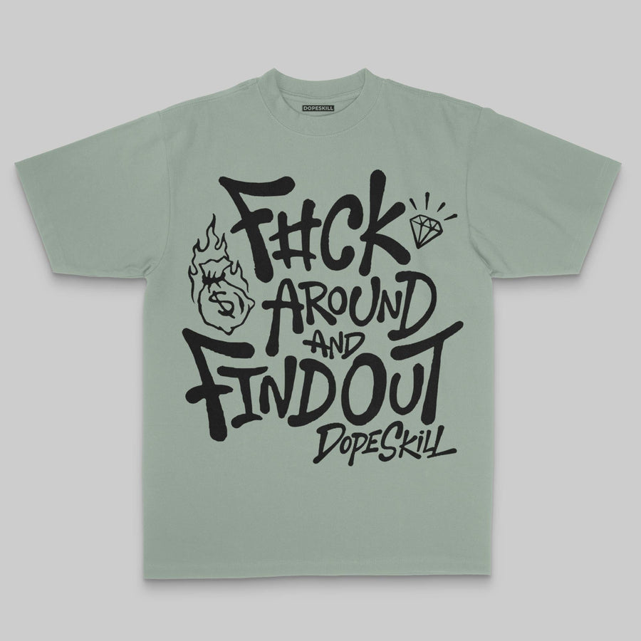 F#ck Around And Find Out DopeSkill Premium T-shirt
