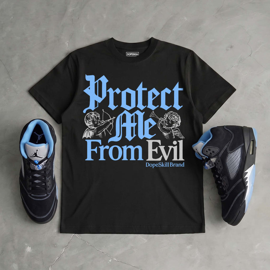 Black University Blue 5s DopeSkill T-Shirt Protect Me From Evil Graphic