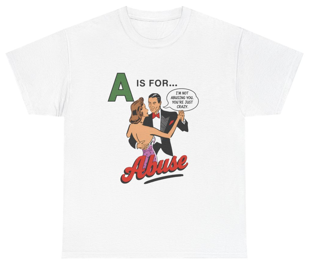 A Is For Abuse Tee