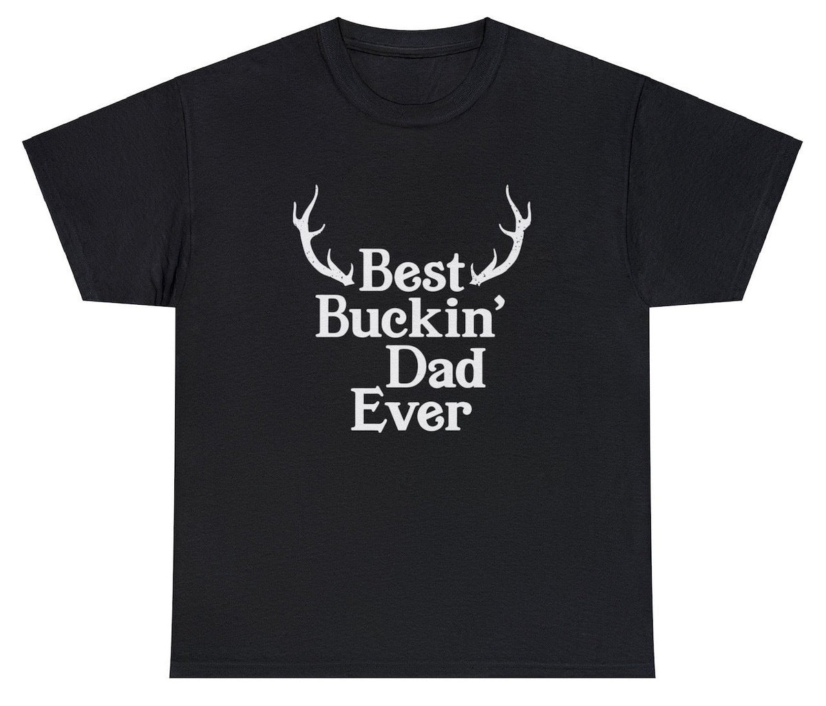Best Buckin Dad Ever T Shirt