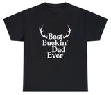 Best Buckin Dad Ever T Shirt