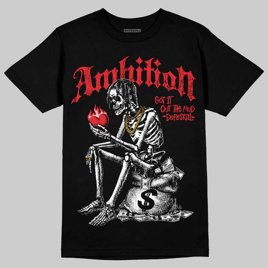 Cherry 11s DopeSkill T-Shirt Ambition Graphic