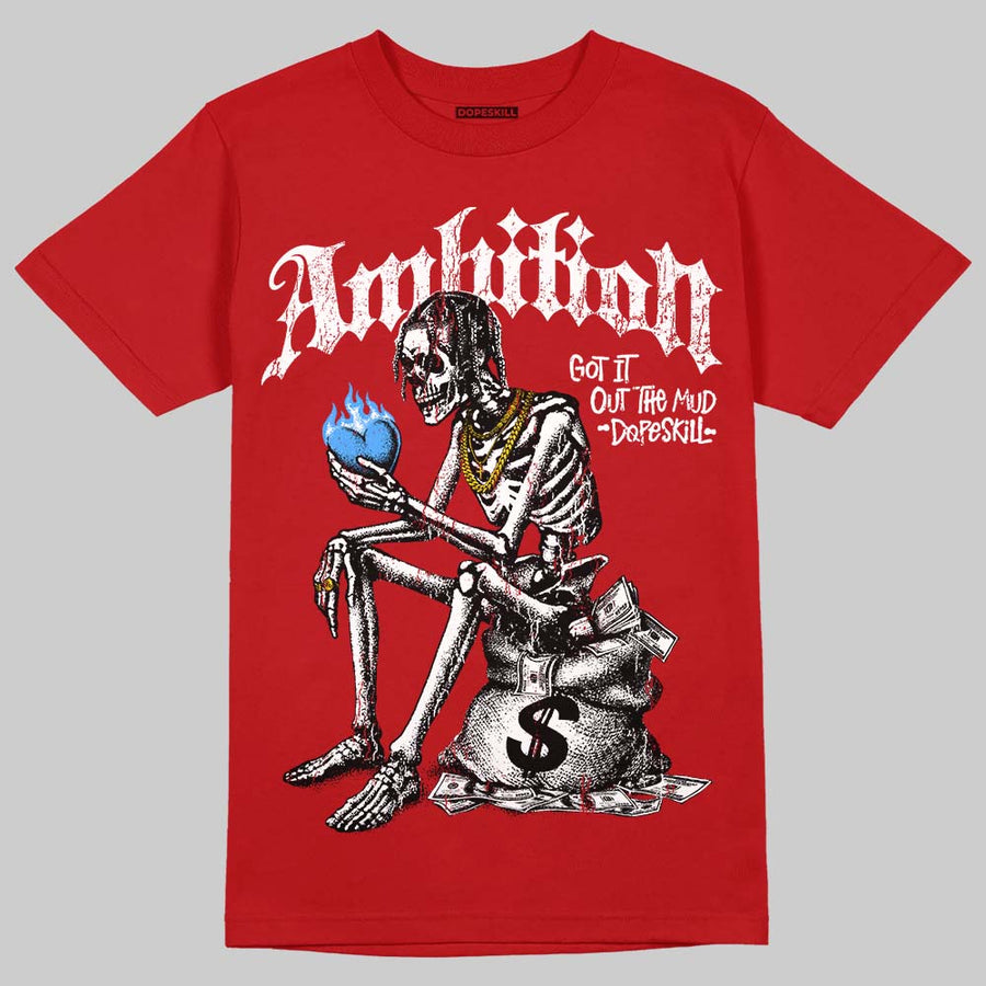 Cherry 11s DopeSkill T-Shirt Ambition Graphic