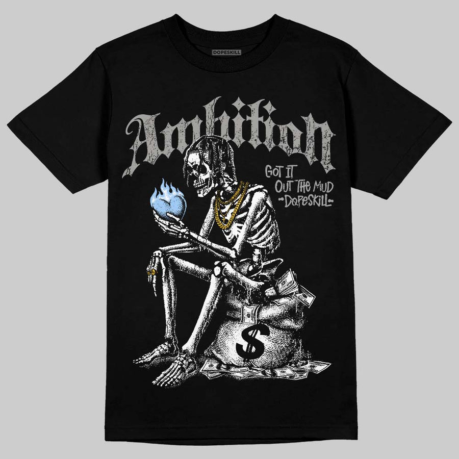 Cool Grey 11s DopeSkill T-Shirt Ambition Graphic