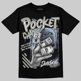 Cool Grey 11s DopeSkill T-Shirt Pocket Change Graphic
