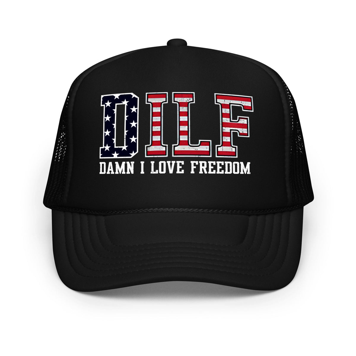 DILF Damn I Love Freedom Hat
