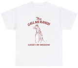 They Call Me Ranch Cause I Be Dressing Funny Saying Rat Joke Pun Meme Humor Tee