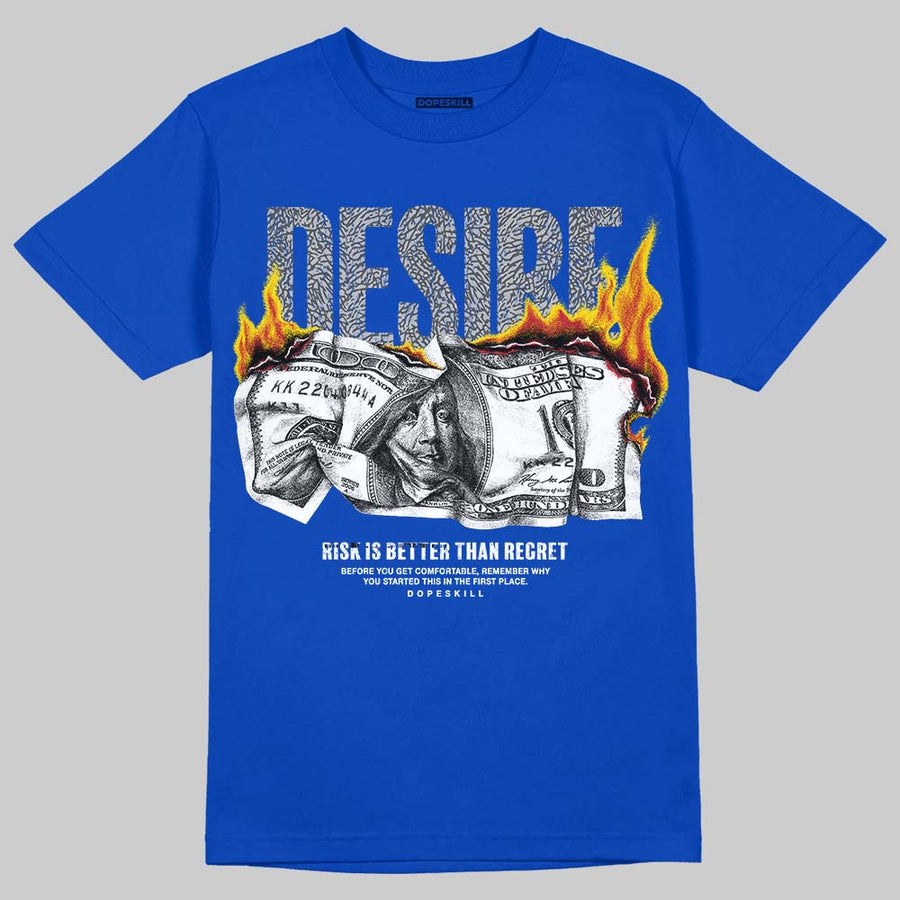 “True Blue” 3s DopeSkill T-Shirt Desire Graphic