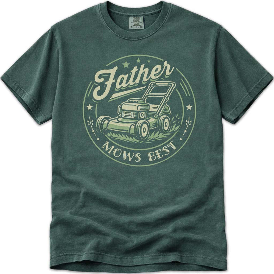 Father Mows Best Funny Dad Tee