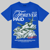 “True Blue” 3s DopeSkill T-Shirt Forever Paid Graphic