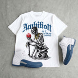 French Blue 12s DopeSkill T-Shirt Ambition Graphic