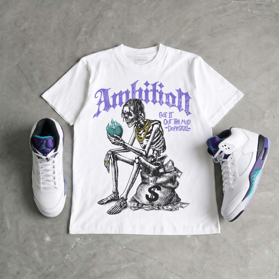 Grape 5s DopeSkill T-Shirt Ambition Graphic