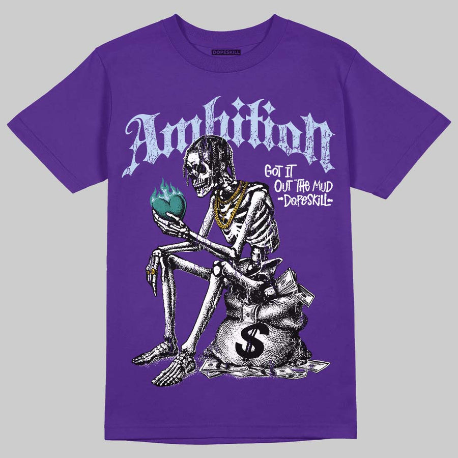 Grape 5s DopeSkill T-Shirt Ambition Graphic