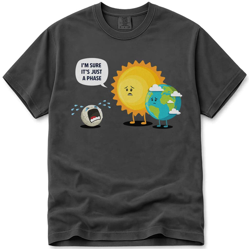 Its Just a Phase T Shirt Earth Sun and Moon
