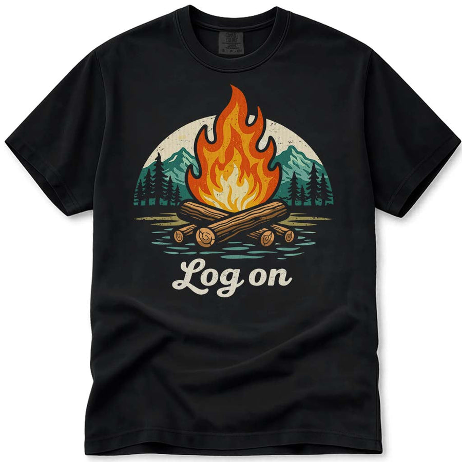 Log On Camping Hiking Campfire T-Shirt