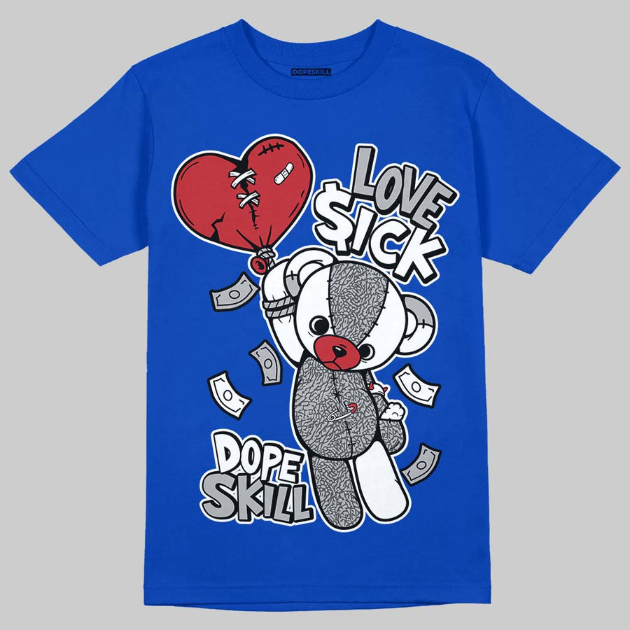 “True Blue” 3s DopeSkill T-Shirt Love Sick Graphic