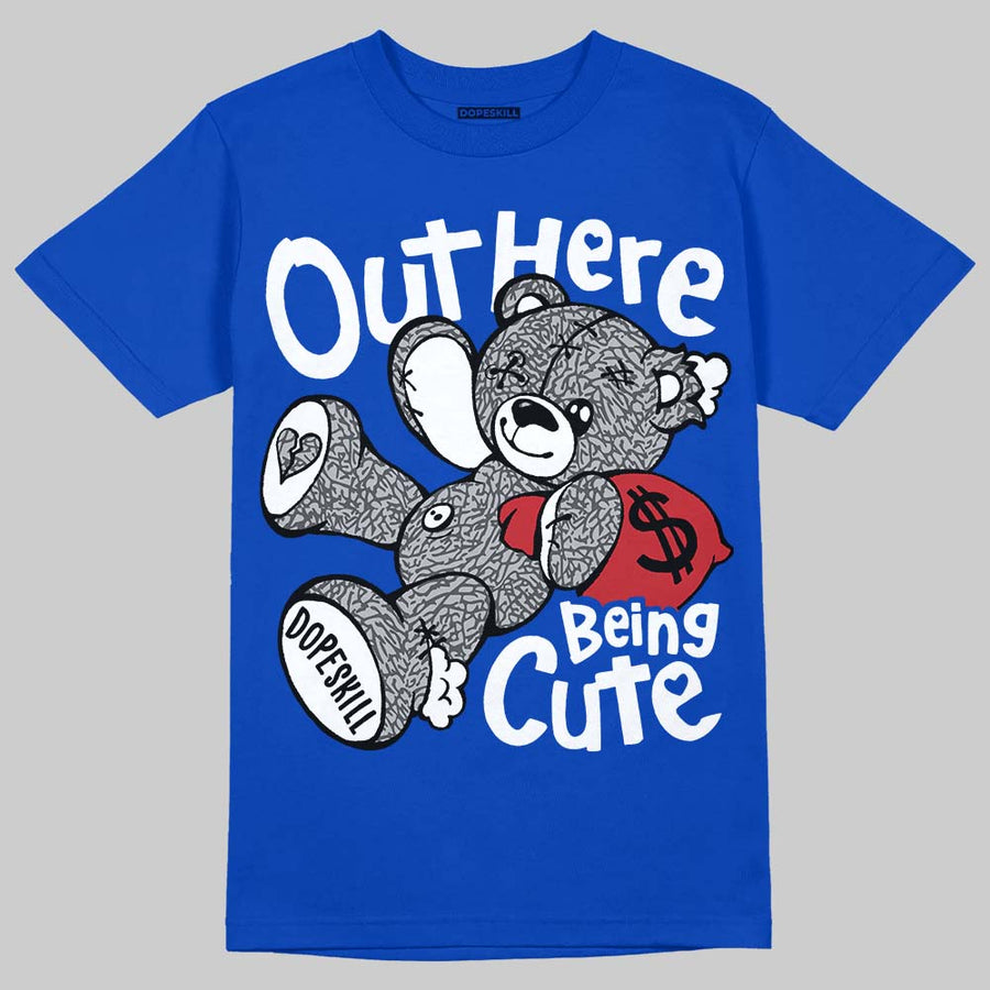 “True Blue” 3s DopeSkill T-Shirt Out Here Being Cute Graphic