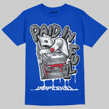 “True Blue” 3s DopeSkill T-Shirt Paid In Full Graphic
