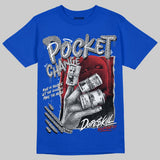 “True Blue” 3s DopeSkill T-Shirt Pocket Change Graphic