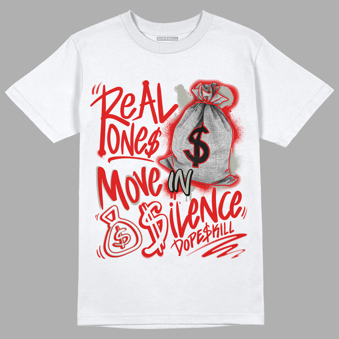 Fire Red 3s DopeSkill T-Shirt Real Ones Move In Silence Graphic