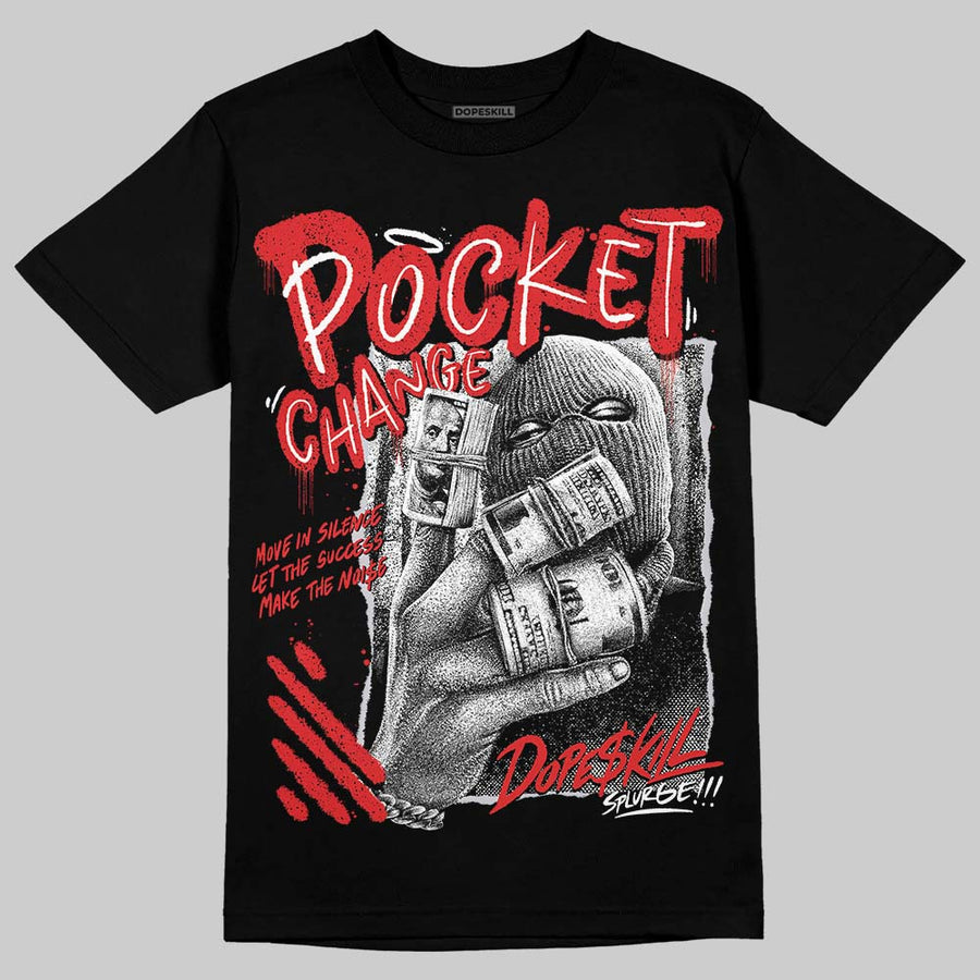 Red Cement 4S DopeSkill T-Shirt Pocket Change Graphic