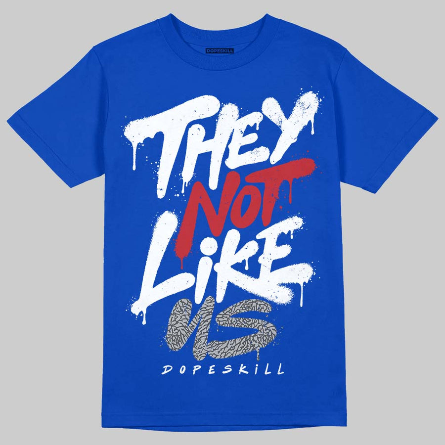 “True Blue” 3s DopeSkill T-Shirt They Not Like Us Graphic