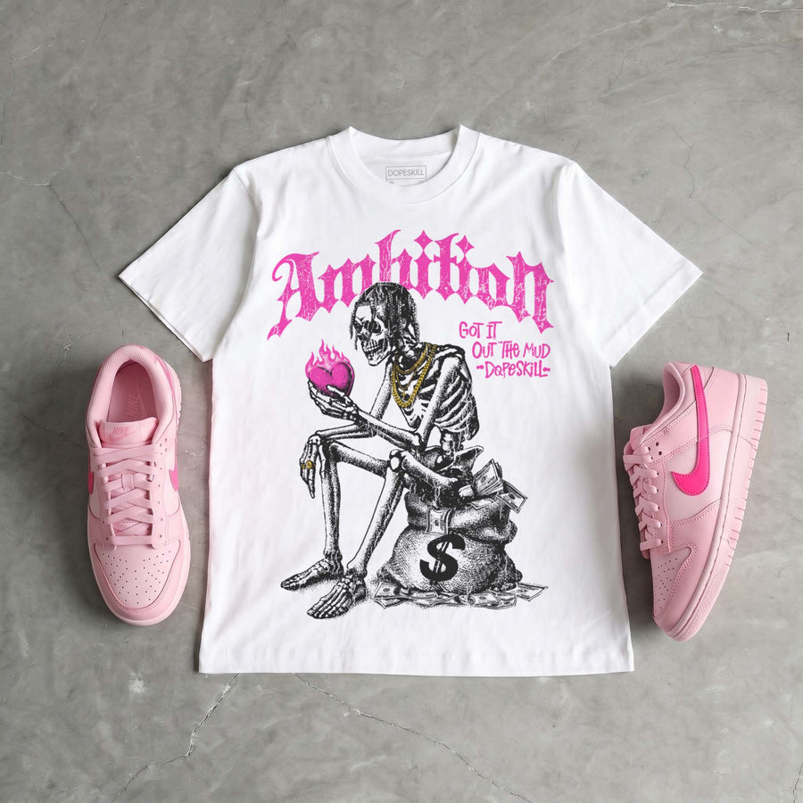 Triple Pink Dunk DopeSkill T-Shirt Ambition Graphic
