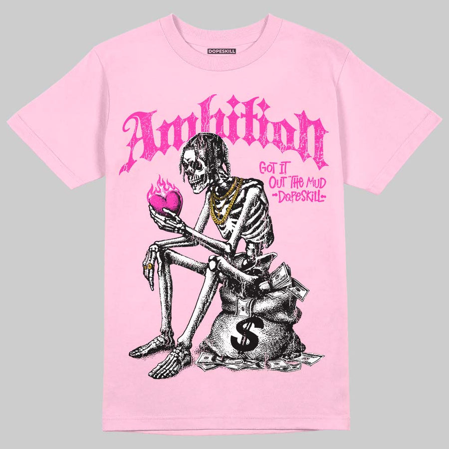 Triple Pink Dunk DopeSkill T-Shirt Ambition Graphic