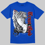 “True Blue” 3s DopeSkill T-Shirt Trust God Graphic