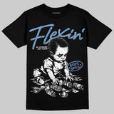 University Blue 5s DopeSkill T-Shirt Flexin' Graphic