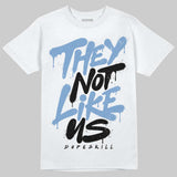 University Blue 5s DopeSkill T-Shirt They Not Like Us Graphic